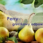 Perry- gruszkowa alternatywa dla cydru! – We współpracy z Okazjum.pl