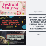 Festiwal Pierogów Świata, Festiwal Słodyczy oraz Festiwal Piwa, Wina i Trunków Rzemieślniczych w Toruniu